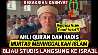 🔴 SIARAN LANGSUNG🔴 AHLI QUR'AN DAN HADIS MURTAD MENINGGALKAN ISLAM~AMBIL STUDI LANGSUNG KE ISRA3L
