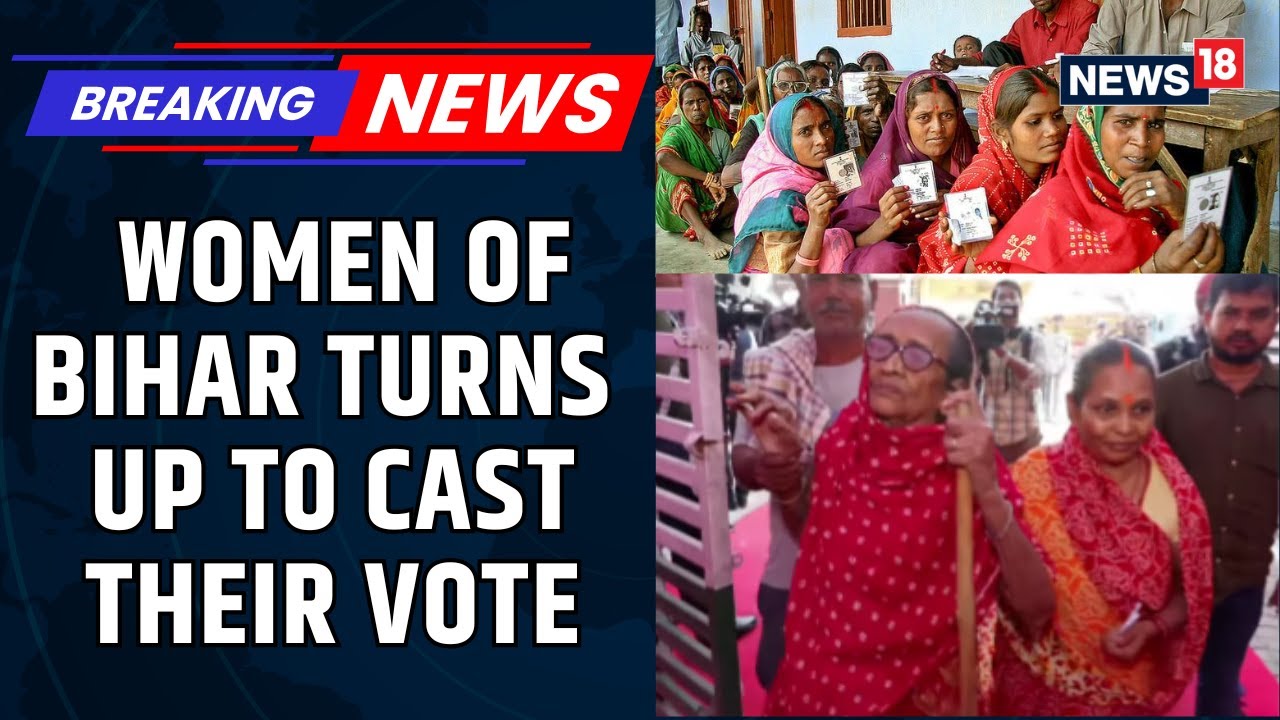 Bihar Witnesses A Huge Turnout Of Women Voters Stepping Out & Casting Their Vote | Election | News18
