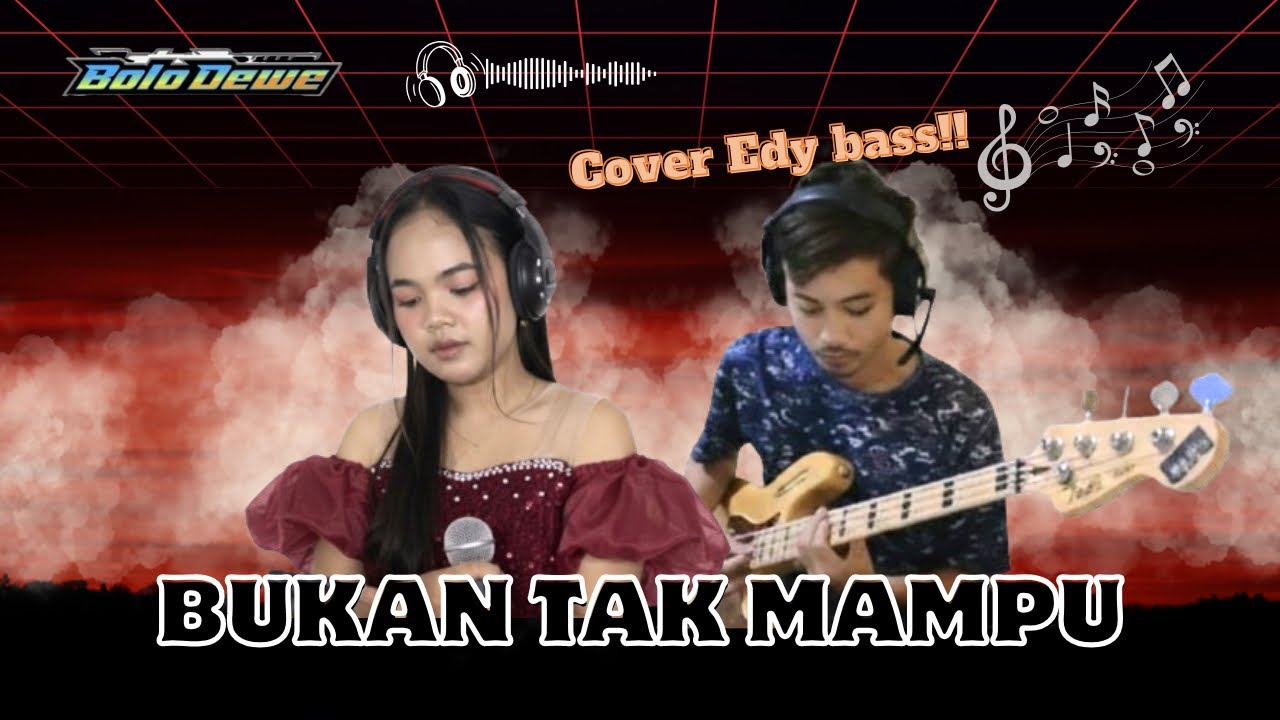 BUKAN TAK MAMPU- Cover ft EDY Bass 🎸 Joss Jiss‼️