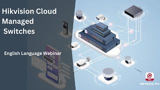 Hikvision Smart Managed Switches & Hik-Partner Pro App: A Step-by-Step Guide with Demonstration screenshot 5