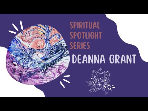 Spiritual Spotlight Series Deanna Grant