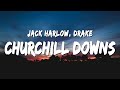 Jack Harlow - Churchill Downs (Lyrics) ft. Drake