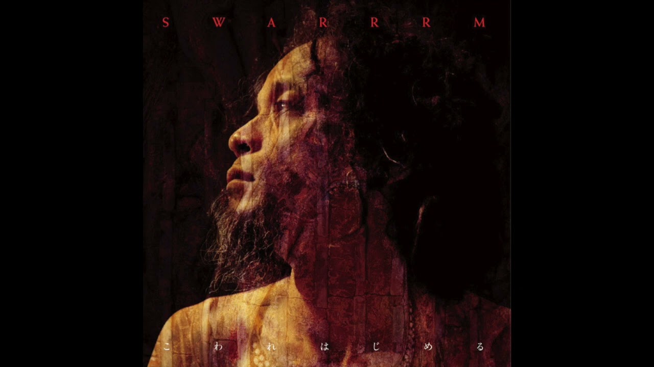 Swarrrm – こわれはじめる = Beginning To Break (Full Album 2018) [Experimental, Grindcore]