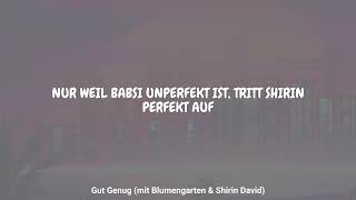 KITSCHKRIEG - Gut Genug (mit Blumengarten & Shirin David) (Lyrics)
