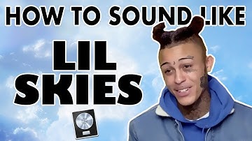 How to Sound Like LIL SKIES - "Nowadays" Vocal Tutorial - Logic Pro X
