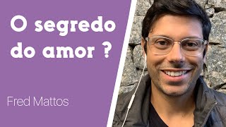 7 truques de casais bem sucedidos (parte 2) | Fred Mattos