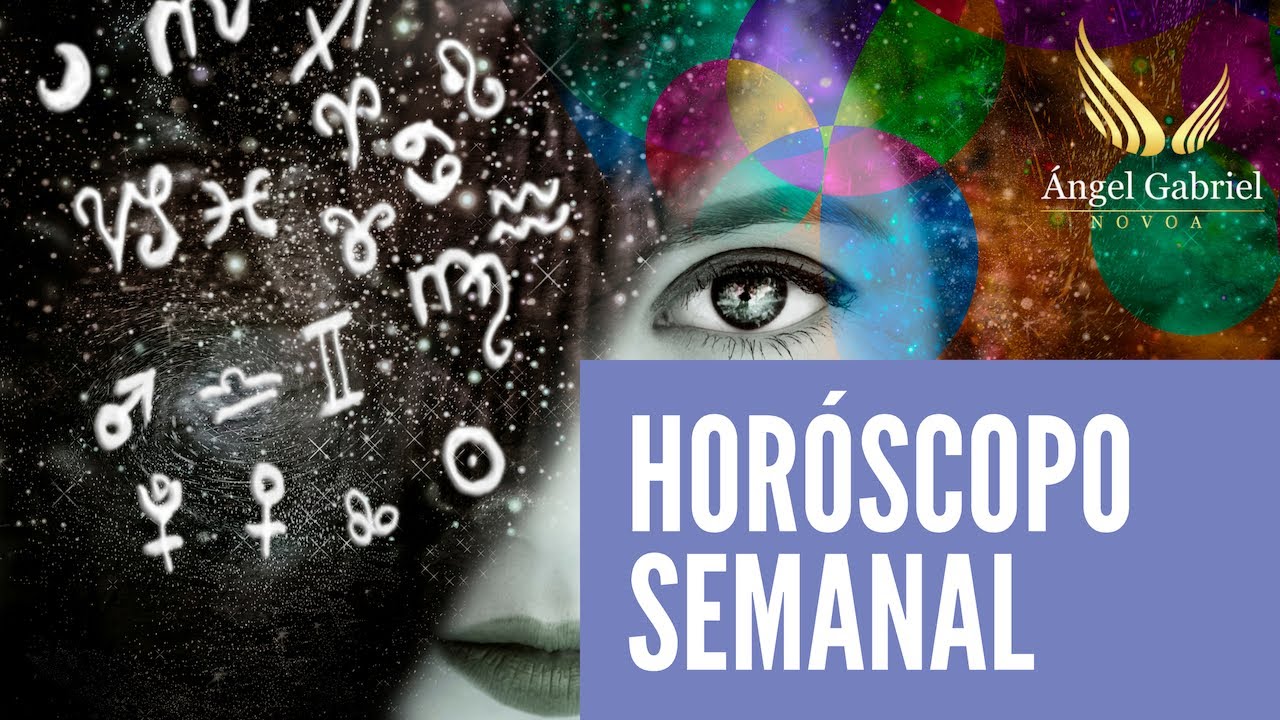 Horóscopo Semanal en vivo Angel Gabriel Novoa YouTube