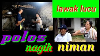 Download Lagu POLOS NAGIH NIMAN #lawakbalilucu #lawakbalilucuterbaru #lawakbalilucuterbaru2021 MP3