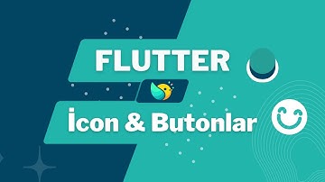 Icon ve Button Widgetları (Icon / ElevatedButton / TextButton / IconButton) - Flutter Dersleri #11