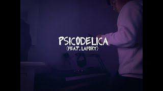 Video thumbnail of "PSICODELICA - Lafory, Lumiz | X INUSITADO 💜"