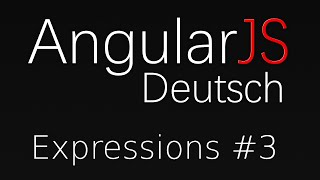 AngularJS [11] - Directives: Angular Expressions und funktionen (Deutsch)