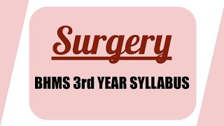SURGERY SYLLABUS I BHMS 3rd year l Course content l Marks distribution l ENT OPTHALMOLOGY DENTISTRY
