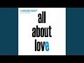 All About Love (feat. Cathy Battistessa) (Lovebirds Suite)