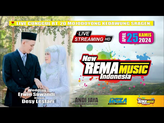 LIVE NEW REMA MUSIC - WEDDING ERWIN  & DESY -  ANDI JAYA SOUND SYSTEM - REZA PRODUCTION class=