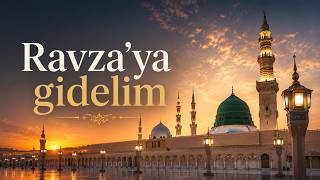 Ravza'ya Gidelim #ilahi