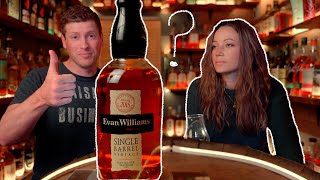 My Wife Is Underwhelmed... - EVAN WILLIAMS SINGLE BARREL VINTAGE