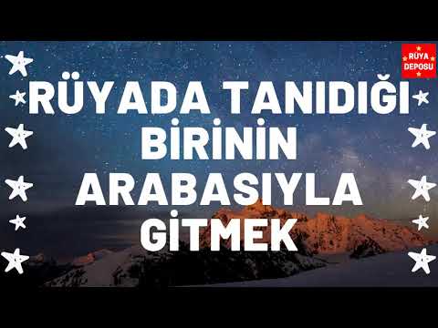 Rüyada Tanıdığı Birinin Arabasıyla Gitmek - Rüya Tabiri - [Rüya Deposu]