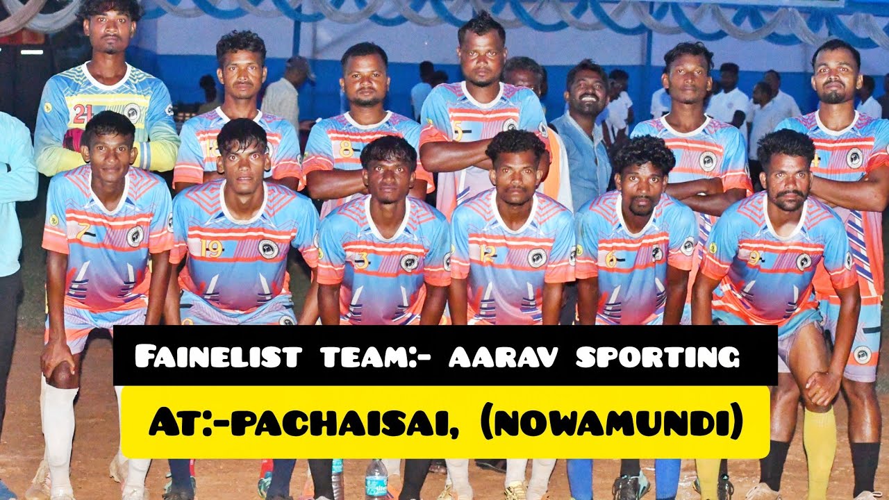 Aarav sporting(kuchai) fainel list team 