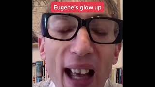Eugene had a big glow up 🥵🥵🥵
