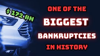 GENERAL MOTORS - One of The Biggest Bankruptcies in History