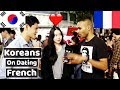 Koreans on Dating French. Que pensent les Coréens des Français ?"