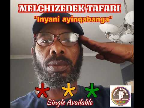 INYANI AYINQABANGA..  by MELCHIZEDEK TAFARI aka... vuyani Qali... Joint Effort Production