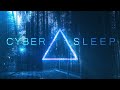 Futuristic Sleep Music Cyber Sleep Try Listening For A Few Minutes Fall Asleep Fast mp3