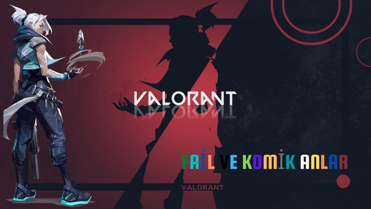 Fail ve Komik anlar Valorant