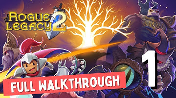 Rogue Legacy 2 - Walkthrough Part 1: Starting Your Legacy