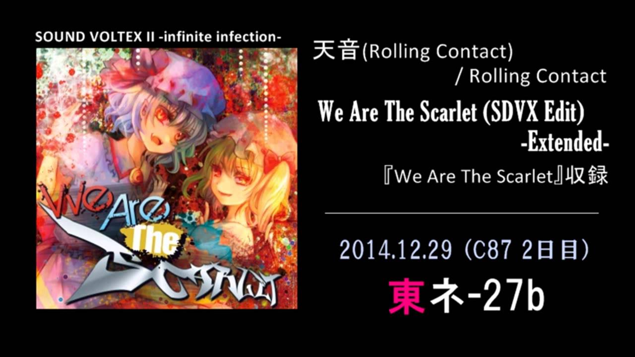 rb1 【コミケ】 WE ARE THE SCARET - Rolling Contact【SDVX・beatmaniaIIDX・太鼓の達人】