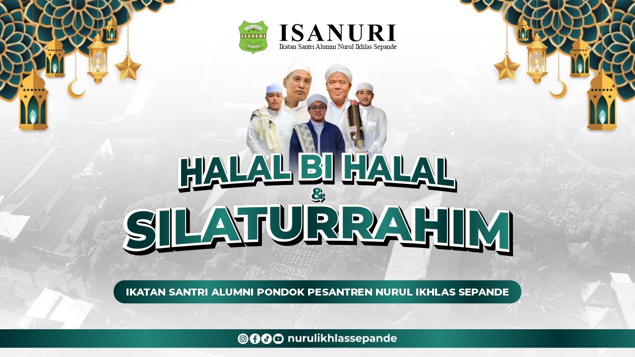 🔴[ LIVE ] HALAL BI HALAL & SILATURRAHIM IKATAN ALUMNI PONDOK PESANTREN ...