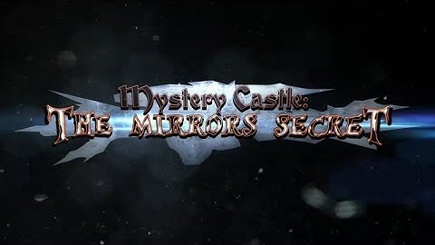 Mystery Castle: The Mirror