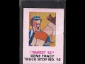 GENE TRACY: "Truck Stop #16" Sweet Sixteen