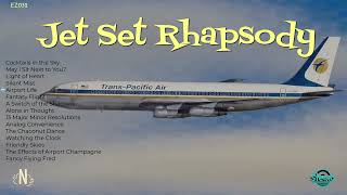 Return to Simpler Times: Jet Set Rhapsody Wealth
