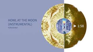 Yorushika - Howl at the Moon Filtered Instrumental