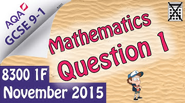 GCSE Maths AQA Question 1 November 2015 (8300/1F) Non Calculator Foundation