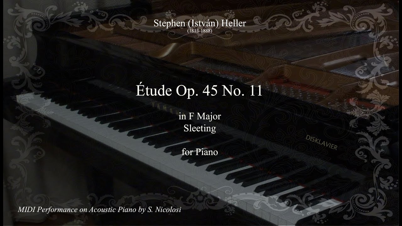 S.Heller: Étude Op. 45 No 11 in F Major "Sleeting" Allegro, for Piano