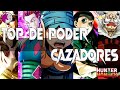 TOP 9 CAZADORES MAS PODEROSOS, Hunter x Hunter | Snow |