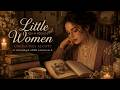 Little Women by Louisa May Alcott Part 1 | Unabridged ASMR Audiobook