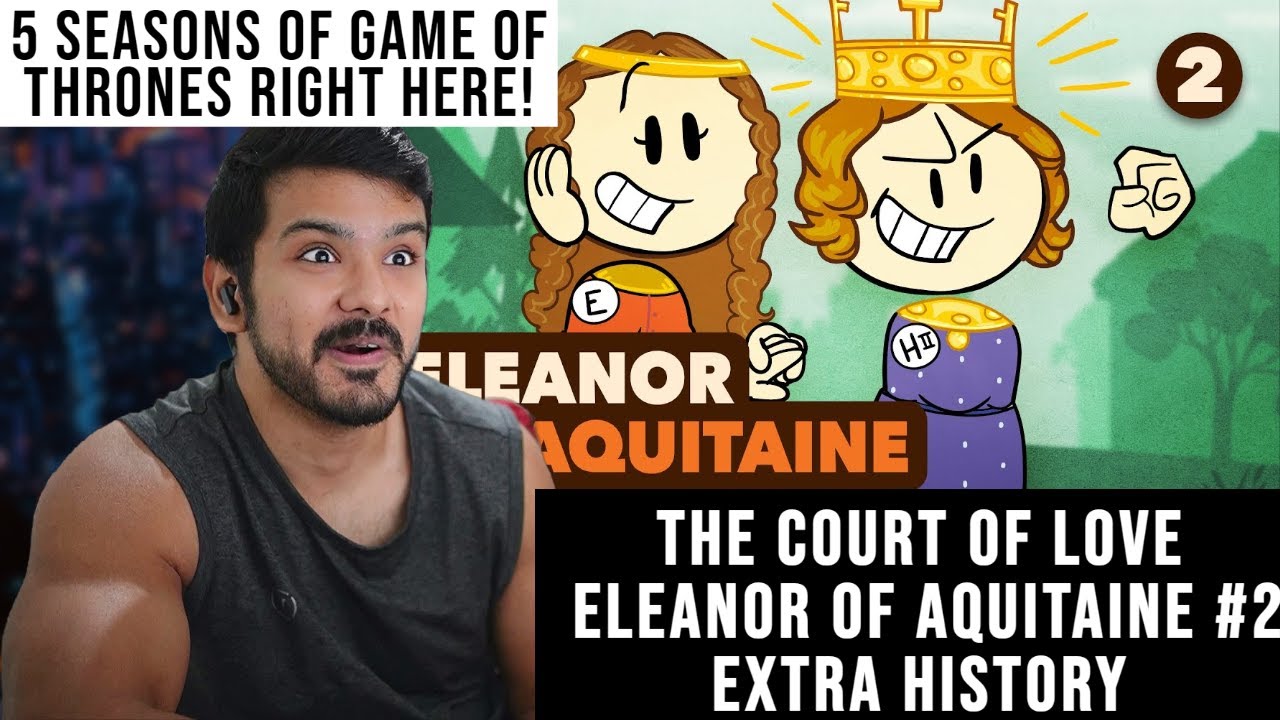 The Court of Love Eleanor of Aquitaine 2 Extra History Reaction YouTube