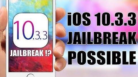 iOS 10.3.3 JAILBREAK Possible - New Exploit RELEASED