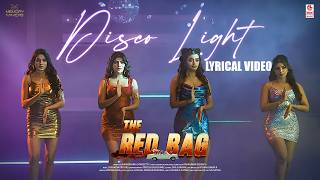 Disco Light - Lyrical | The Red Bag | Ravi Kumar Seerapu | Geetha Madhuri | Raadya | Raasi Mantra