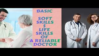 PRIMARY SOFT AND LIFE SKILLS FOR MEDICAL PROFESSIONALS #ethics #skills