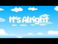 Eptu - It's Alright ft. Roden, Trix and VNCE (Official Lyric Video)