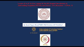 Week-5 (Lec. 21  to 25)Introduction of Airbreathing Propulsion Problem-Solving Sessions for NPTEL