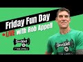 Friday fun day live with rob appell 52424