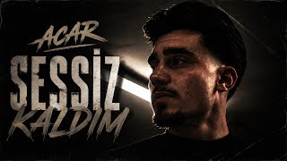 acar - sessiz kaldım (official audio)