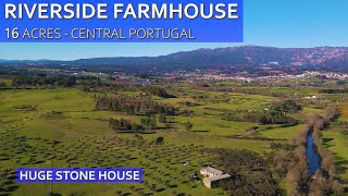 RIVERSIDE FARMHOUSE - 16 ACRES, WATERFALL &amp; OLIVE TREES - FARM FOR SALE CENTRAL PORTUGAL