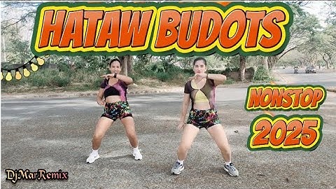 HATAW BUDOTS NON-STOP 2025 - BOLIVIAZ REDEEM - HERBAL NA UTAN - DJ MAR DISCO MIX | ZUMBA