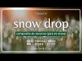 「snow drop」- L&rsquo;Arc〜en〜Ciel [Sub. Espa&ntilde;ol + Lyrics]